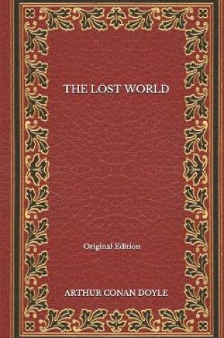 Cover of The Lost World - Original Edition