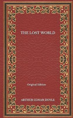 Book cover for The Lost World - Original Edition