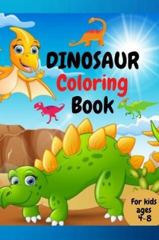 Cover of Dinosaur Coloring Book For Kids