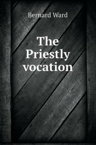 Cover of The Priestly vocation