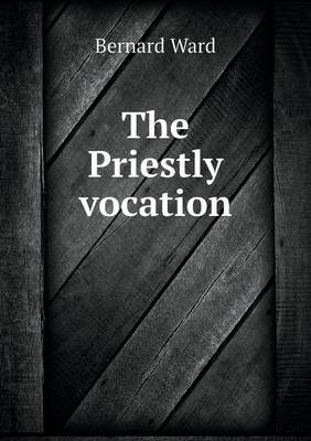 Book cover for The Priestly vocation