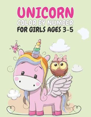 Book cover for Unicorn Color By Number For Girls Ages 3-5