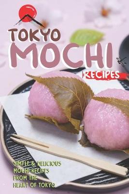 Book cover for Tokyo Mochi Recipes