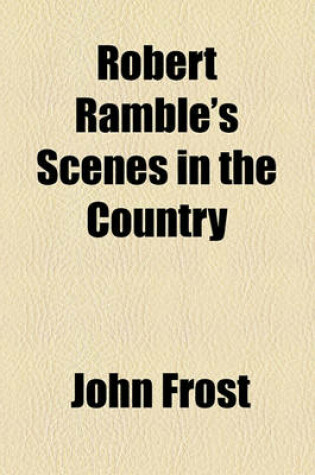 Cover of Robert Ramble's Scenes in the Country