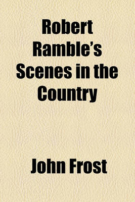 Book cover for Robert Ramble's Scenes in the Country