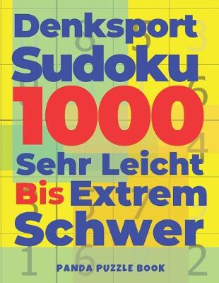 Book cover for Denksport Sudoku 1000 Sehr Leicht Bis Extrem Schwer