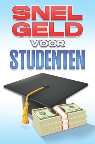 Cover of Snel geld voor studenten.