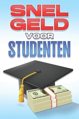 Book cover for Snel geld voor studenten.