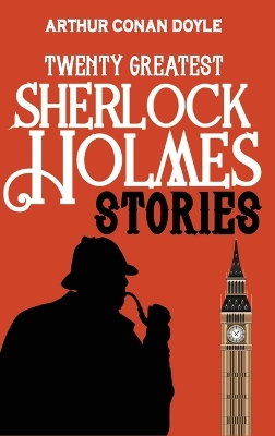 Book cover for Twenty Greatest Sherlock Holmes Stories