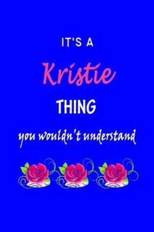 Cover of It's A Kristie Thing You Wouldn't Understand