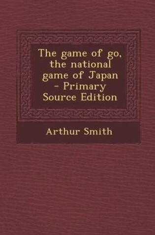 Cover of The Game of Go, the National Game of Japan