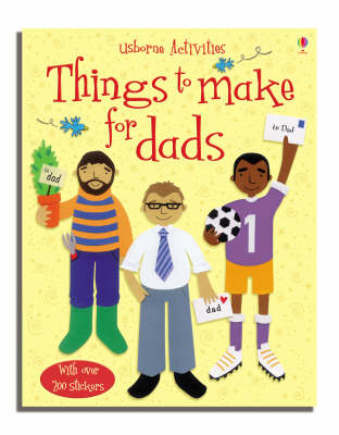 Cover of Things To Make For Dads