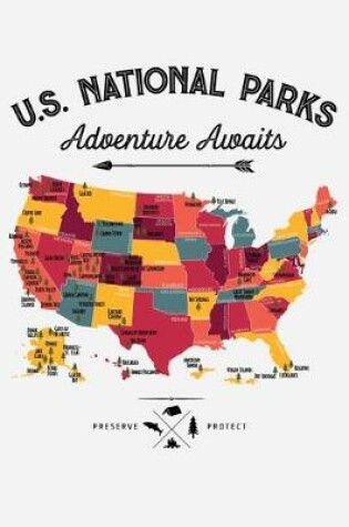 Cover of US National Parks Adventure Awaits Yellowstone Yosemite Badlands Grand Canyon Grand Teton Denali Glacier Death Valley Shenandoah Arches