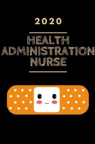 Cover of 2020 Health Administration Nurse