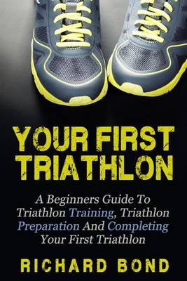 Book cover for Your First Triathlon