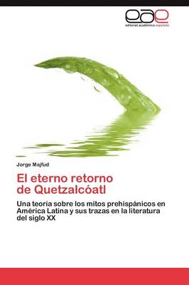 Book cover for El Eterno Retorno de Quetzalcoatl