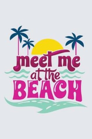 Cover of Meet me at the Beach