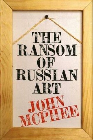 Cover of The Ransom of Russian Art