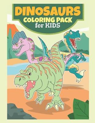 Book cover for Dinosaurs Coloring Pack For Kids