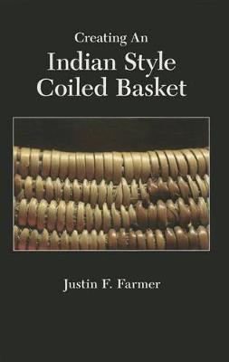 Book cover for Creating an Indian Style Coiled Basket