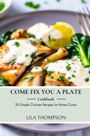 Cover of Come Fix You a Plate Cookbook