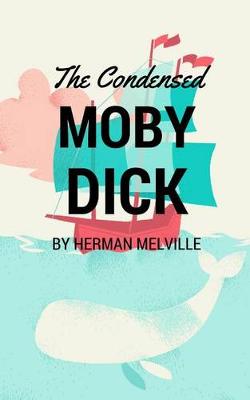 Book cover for The Condensed Moby Dick