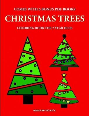 Book cover for Coloring Books for 2 Year Olds (Christmas Trees)