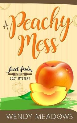 Book cover for A Peachy Mess