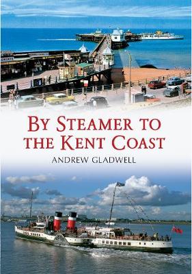 Book cover for By Steamer to the Kent Coast