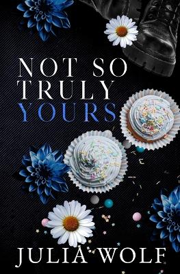 Book cover for Not So Truly Yours