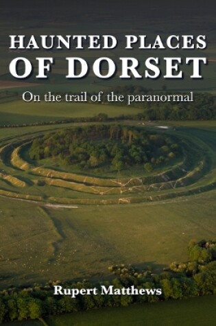 Cover of Haunted Places of Dorset