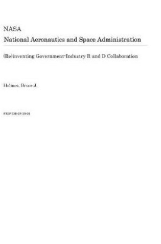 Cover of (re)Inventing Government-Industry R and D Collaboration