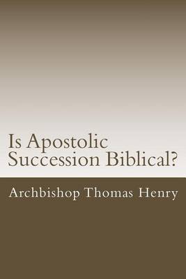 Book cover for Is Apostolic Succession Biblical?