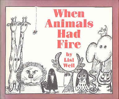 Book cover for When Animals Had Fire