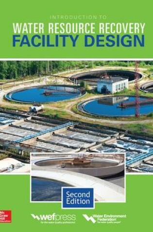 Cover of Introduction to Water Resource Recovery Facility Design, Second Edition