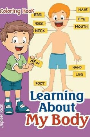 Cover of Learning About My Body Coloring Book