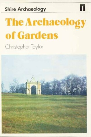 Cover of The Archaeology of Gardens