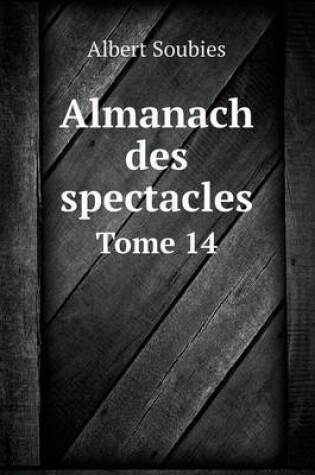 Cover of Almanach des spectacles Tome 14