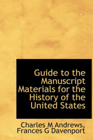 Cover of Guide to the Manuscript Materials for the History of the United States