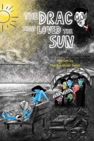 Cover of The Drac that Loved the Sun