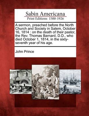 Book cover for A Sermon, Preached Before the North Church and Society in Salem, October 16, 1814