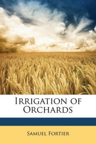 Cover of Irrigation of Orchards