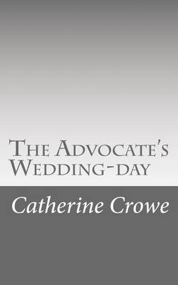 Book cover for The Advocate's Wedding-day