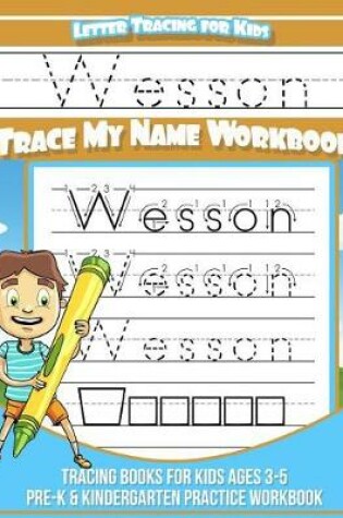 Cover of Wesson Letter Tracing for Kids Trace My Name Workbook