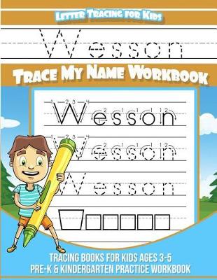 Book cover for Wesson Letter Tracing for Kids Trace My Name Workbook