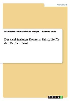 Cover of Der Axel Springer Konzern. Fallstudie fur den Bereich Print