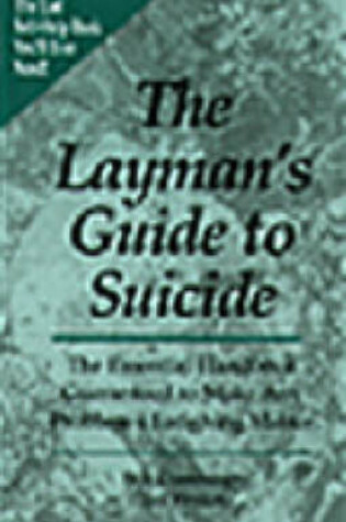 Cover of The Layman's Guide to Suicide