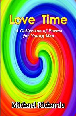 Book cover for Love Time: A Collection of Poems for Young Men
