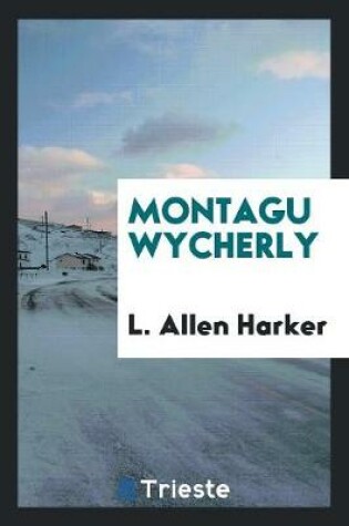 Cover of Montagu Wycherly