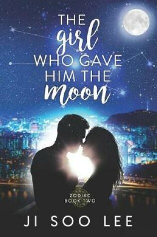Cover of The Girl Who Gave Him The Moon